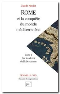 Rome et la conquête du monde méditerranéen Tome 1