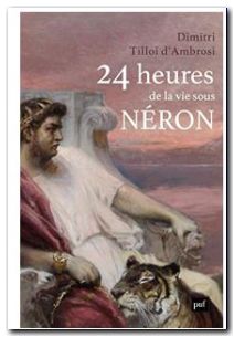 24 heures de la vie sous Néron