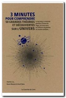 3 Minutes Pour Comprendre 50 Grandes Théories Et Découvertes Sur L'Univers