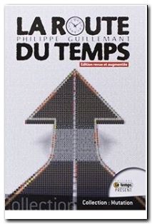 La route du temps - Théorie de la double causalité