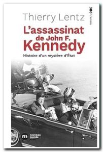 L'assassinat de John F. Kennedy - Histoire d'un mystère d'Etat