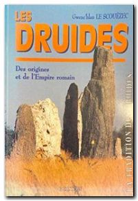 Les druides des origines et de l'Empire romain